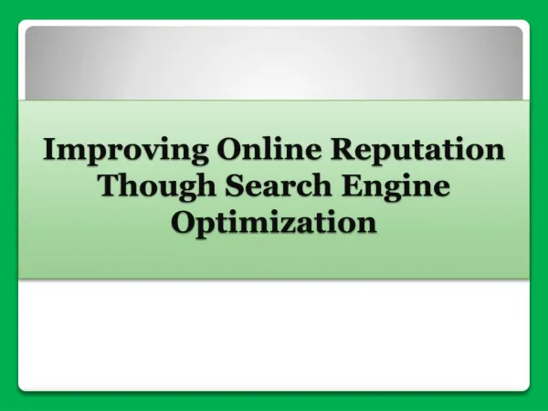 Improving Online Reputation Though Search Engine Optimization