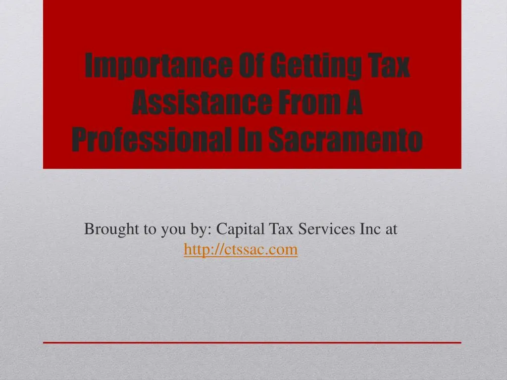 importance of getting tax assistance from a professional in sacramento
