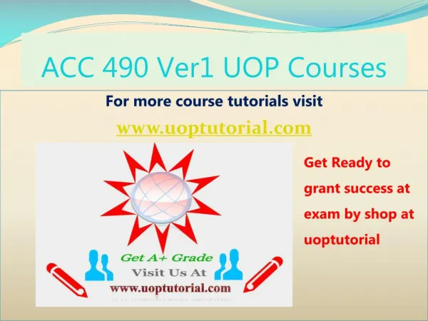 ACC 490 Ver1 Tutorial Course/Uoptutorial