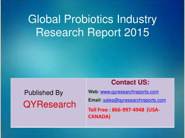 Global Probiotics Market 2015 Industry Size, Shares, Research, Development, Growth, Insights, Analysis, Trends, Overview