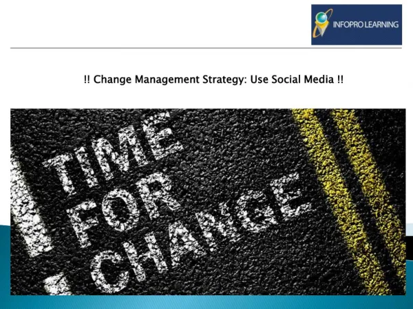 Change Management Strategy: Use Social Media