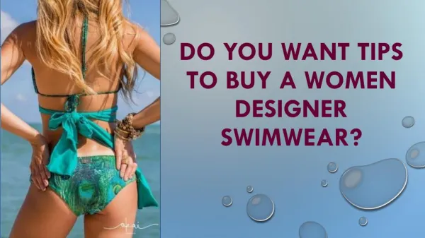 Do you Want Tips to buy a Women Designer Swimwear?
