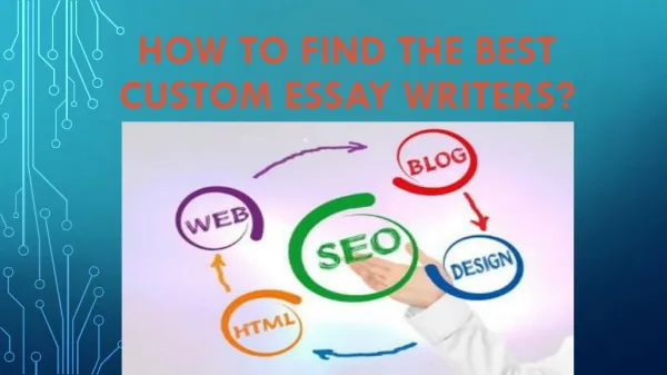 How to Find the Best Custom Essay Writers?
