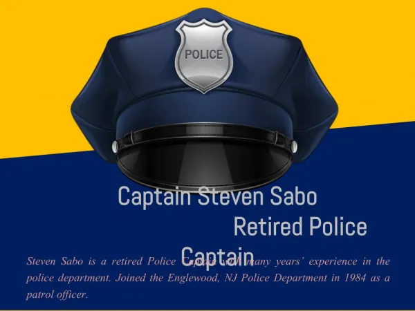Captain Steven Sabo_ Retired Police Captain
