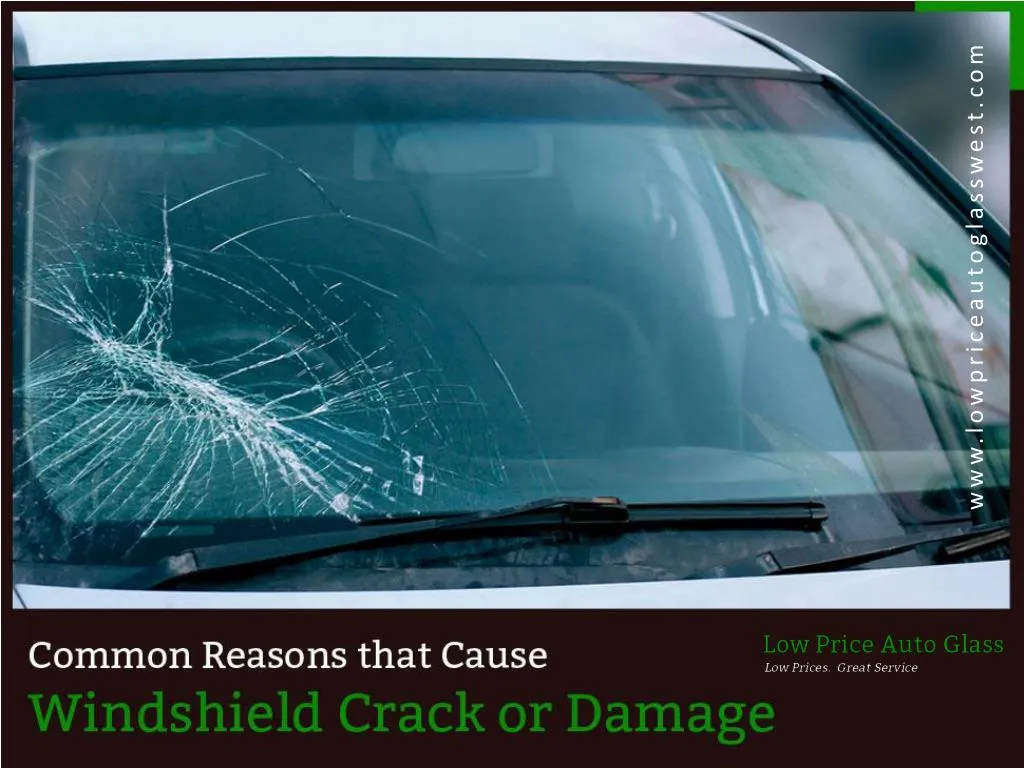 common reasons that cause windshield crack or damage