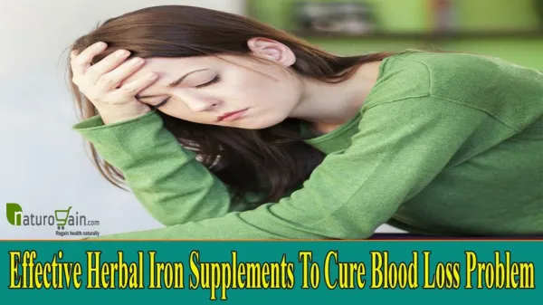 Effective Herbal Iron Supplements To Cure Blood Loss Problem