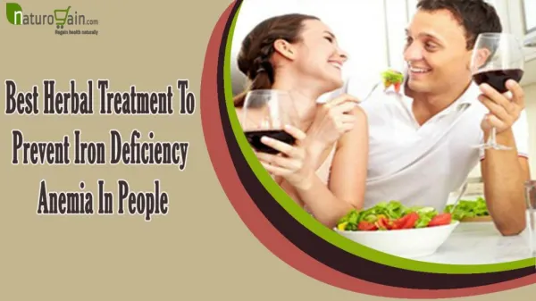 Best Herbal Treatment To Prevent Iron Deficiency Anemia In People
