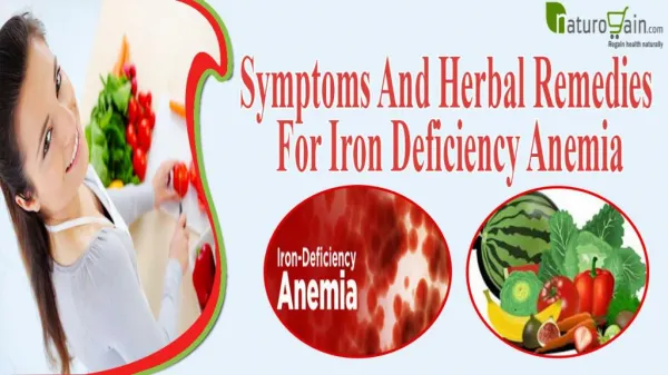Symptoms And Herbal Remedies For Iron Deficiency Anemia