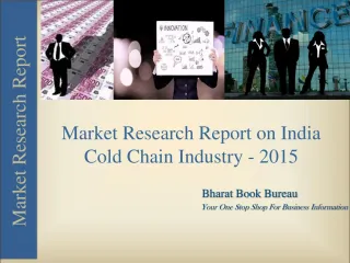 Market Research Report on India Cold Chain Industry - 2015