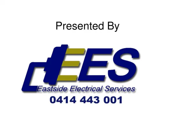 Electrician Services - Presented By - Eastsideelectrical.com.au