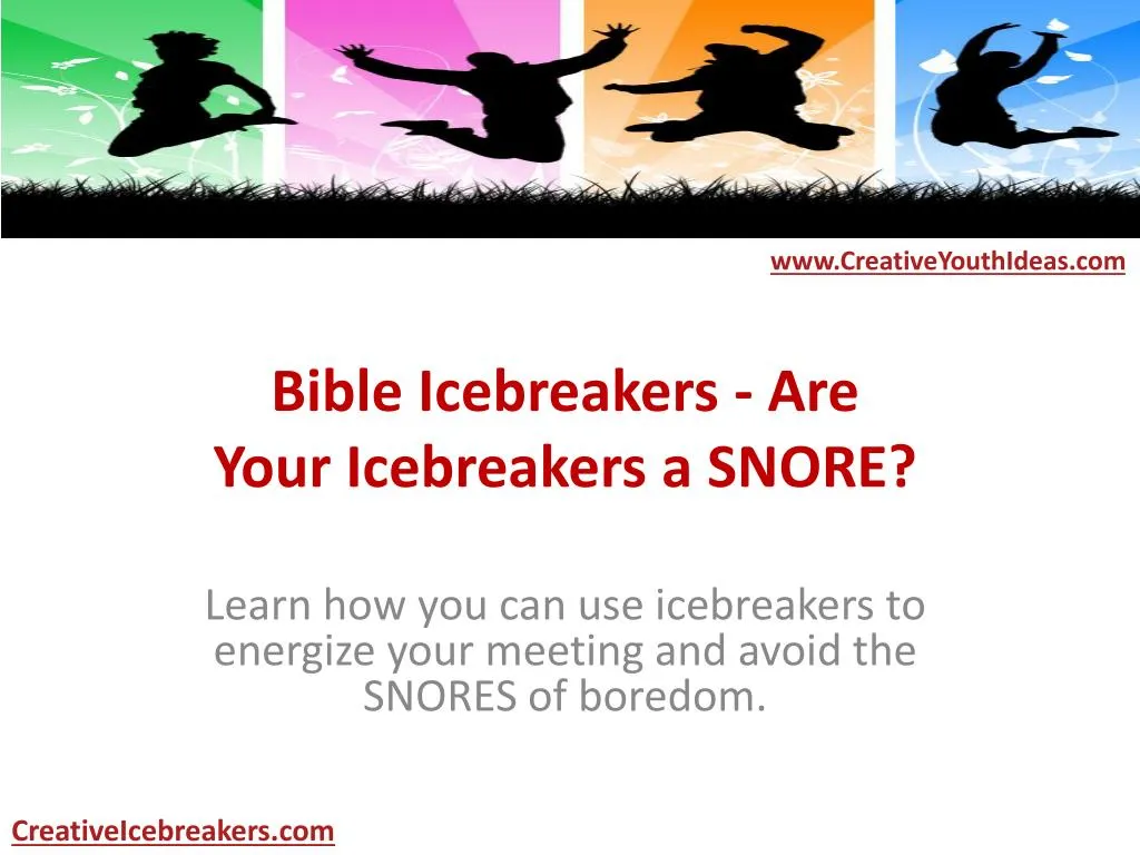 bible icebreakers are your icebreakers a snore