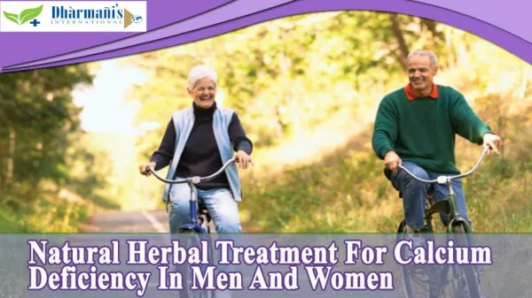 Natural Herbal Treatment For Calcium Deficiency In Men And Women