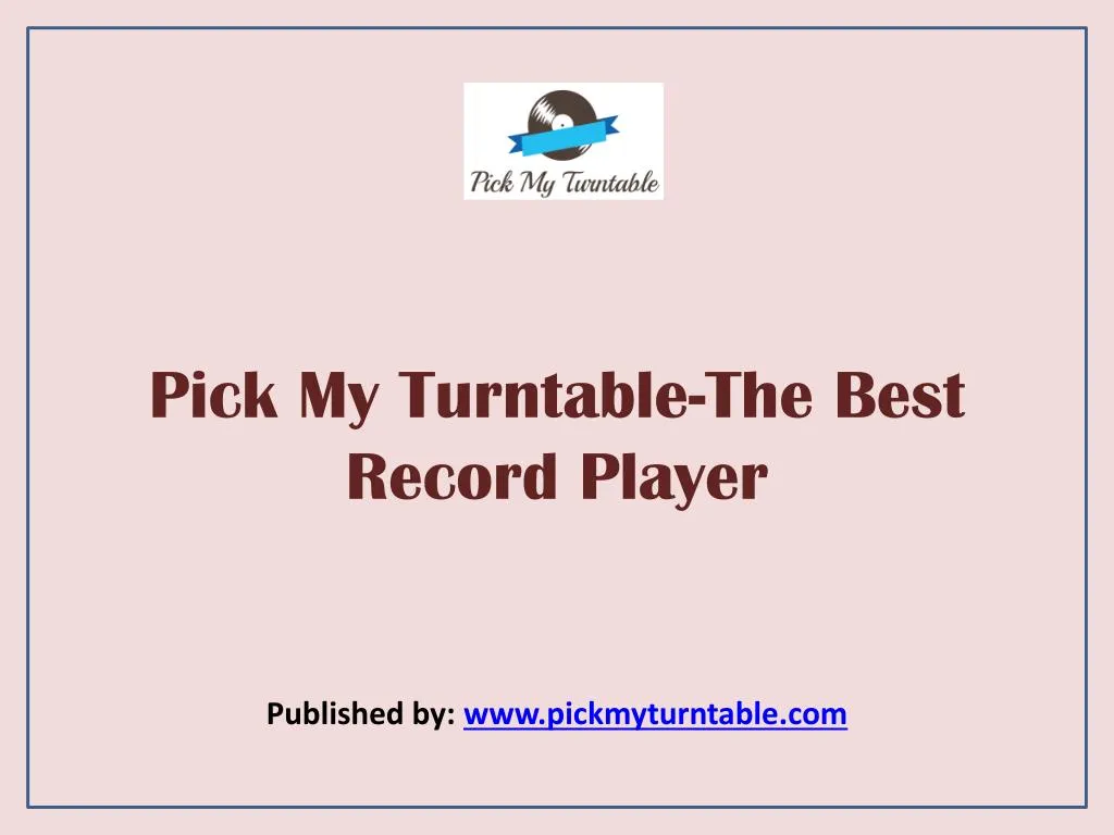 pick my turntable the best record player