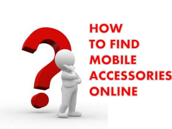 How to Get Mobile Phone Accessories Online at Low Price