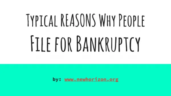 Typical Reasons Why People File for Bankruptcy