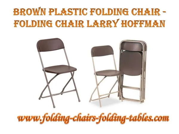 Brown Plastic Folding Chair - Folding Chair Larry Hoffman