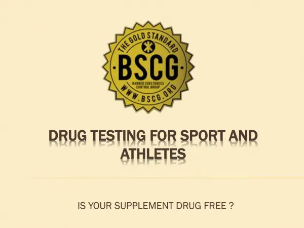 DRUG TESTING FOR SPORT AND ATHLETES