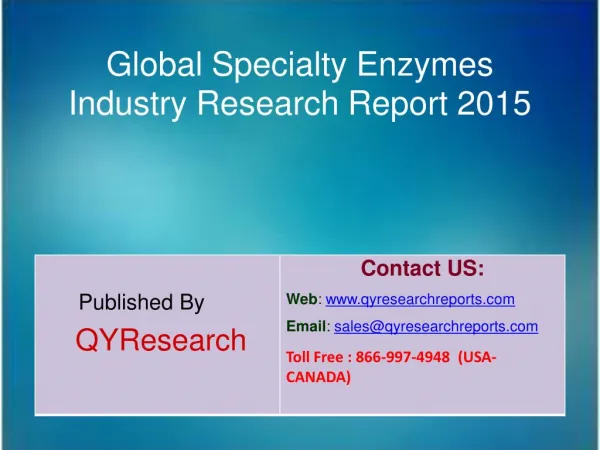 Global Specialty Enzymes Industry 2015 Market Growth, Insights, Shares, Analysis, Research, Development, Trends, Forecas