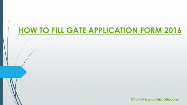 HOW TO FILL GATE APPLICATION FORM 2016
