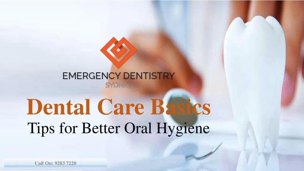 dental care basics tips for better oral hygiene