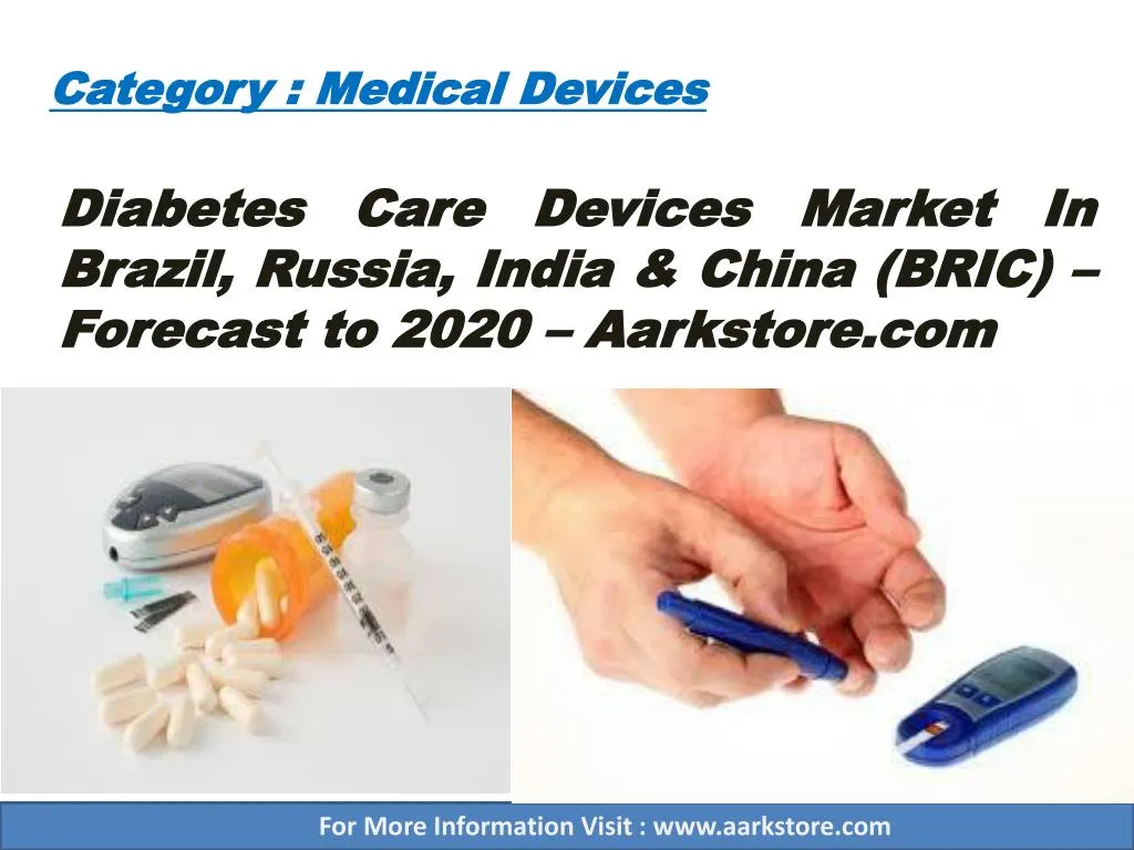diabetes care devices market in brazil russia india china bric forecast to 2020 aarkstore com