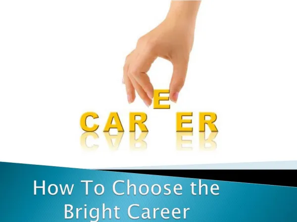 How To Choose the Bright Career