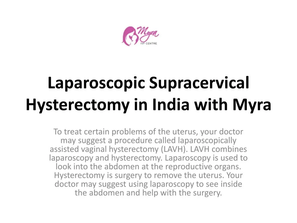 laparoscopic supracervical hysterectomy in india with myra
