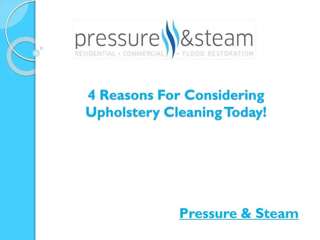 4 reasons for considering upholstery cleaning today