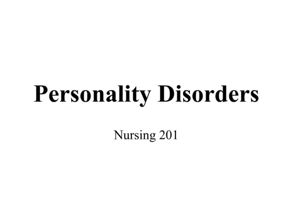 PPT - PERSONALITY DISORDERS: PowerPoint Presentation, free download ...