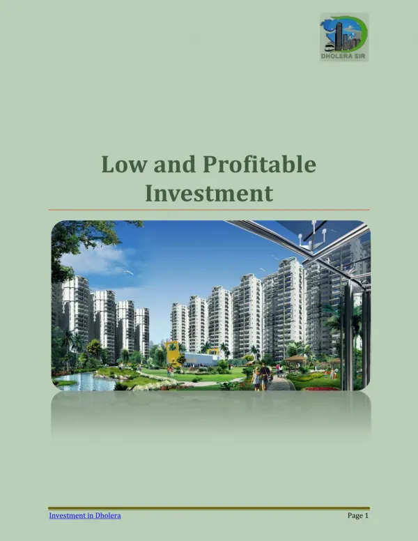 Low and Profitable Investment Opportunities in Dholera
