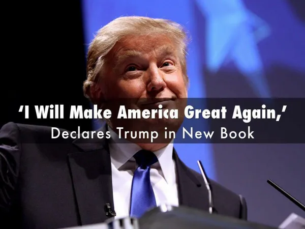 Donald Trump – Make America Great Again!!