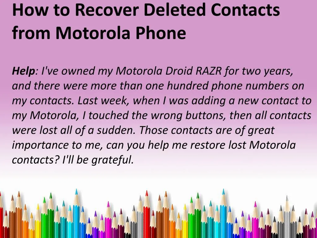 how to recover deleted contacts from motorola phone