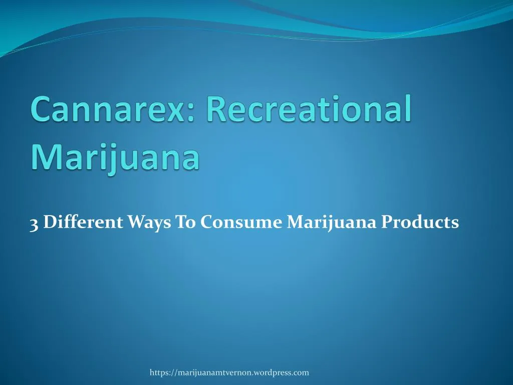 cannarex recreational marijuana
