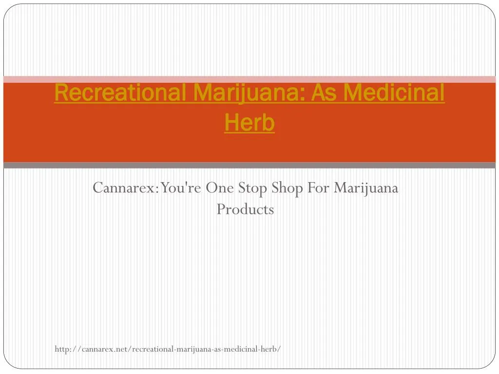 recreational marijuana as medicinal herb