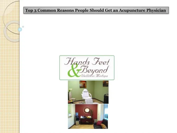 Top 3 Common Reasons People Should Get an Acupuncture Physician