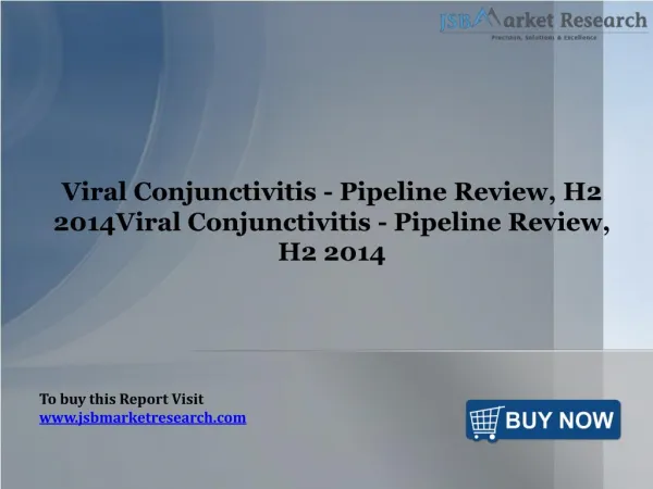 Viral Conjunctivitis Pipeline Review: JSBMarketResearch
