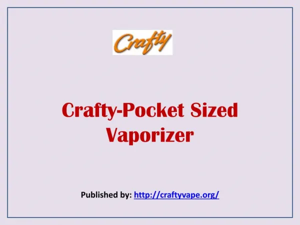 Crafty-Pocket Sized Vaporizer