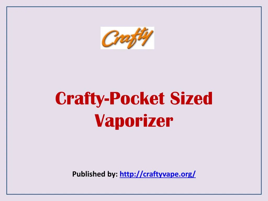 crafty pocket sized vaporizer
