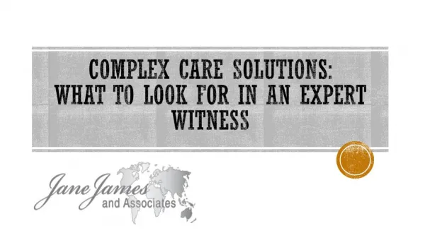 Complex Care Solutions: What to Look for in an Expert Witness