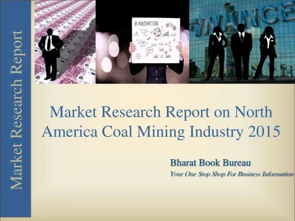 Market Research Report on North America Coal Mining Industry 2015