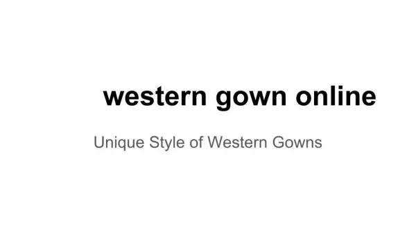 Unique Style of Western Gowns