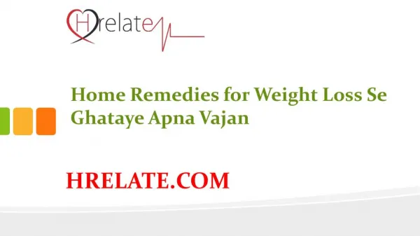 Janiye Home Remedies for Weight Loss Aur Ghataiye Wajan