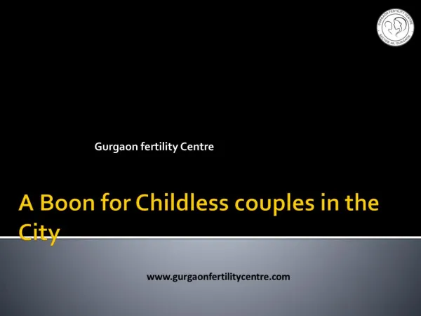 A boon for Childless Couple