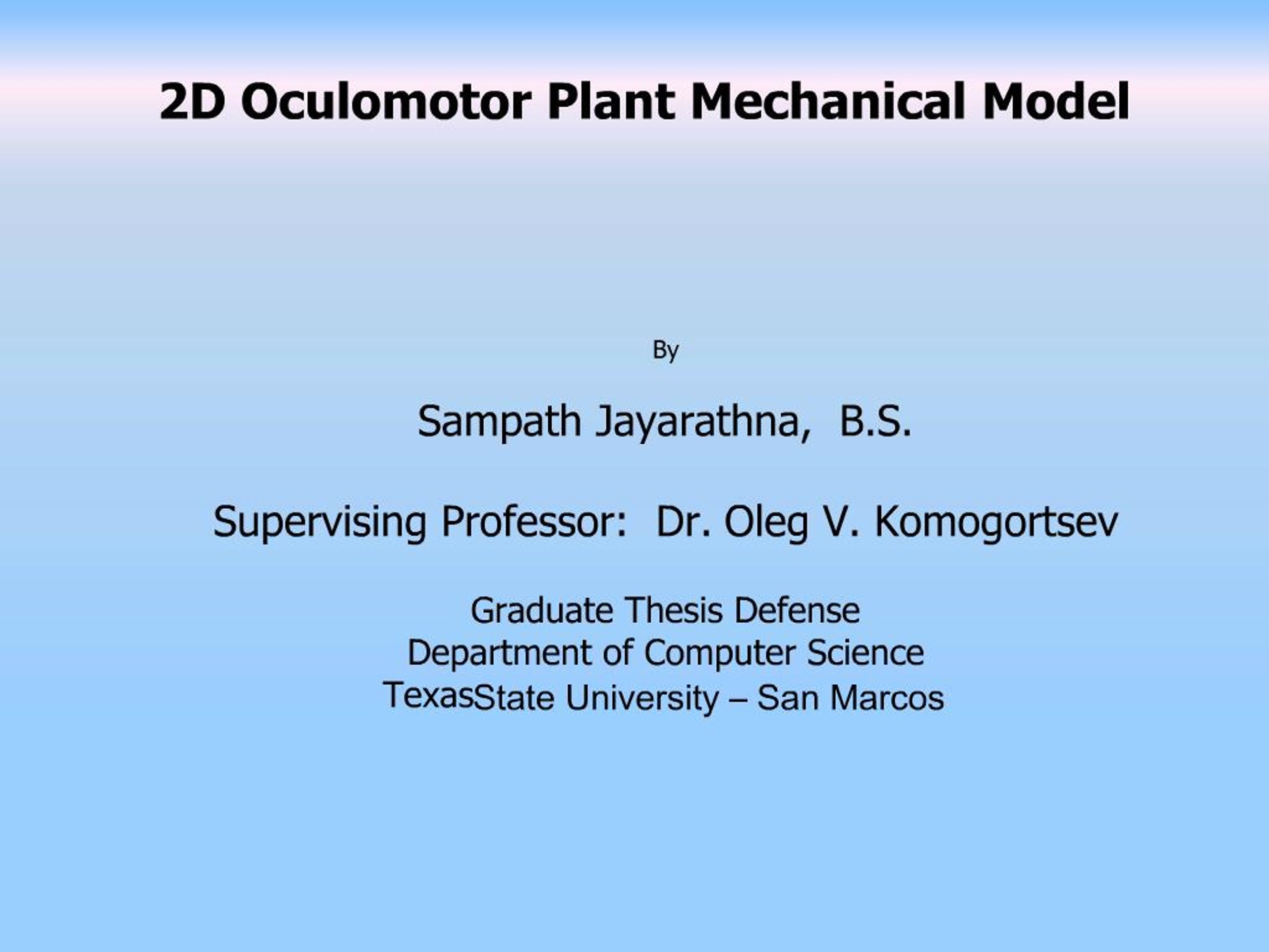 PPT - 2D Oculomotor Plant Mechanical Model PowerPoint Presentation ...
