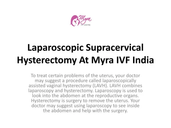 Laparoscopic Supracervical Hysterectomy At Myra IVF India