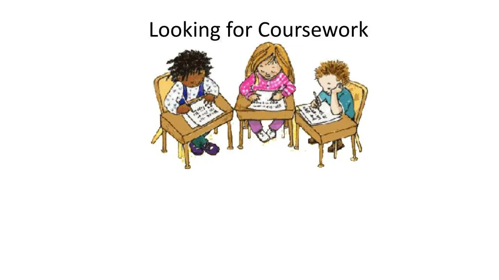looking for coursework