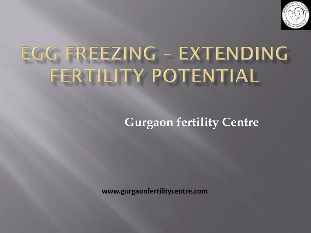 egg freezing extending fertility potential
