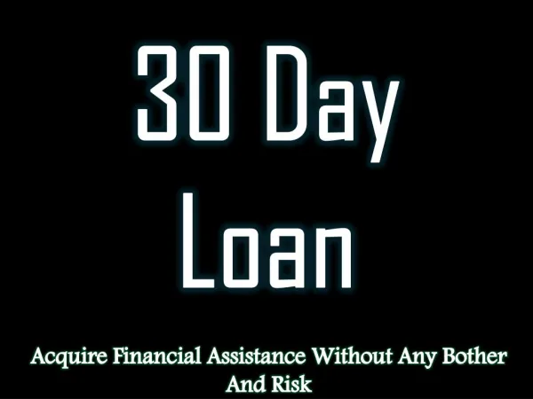 30 Day Loans: Option That Offers You Cash Without The Need Of Paper Work