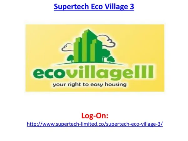 Supertech Eco Village 3 Greater Noida West