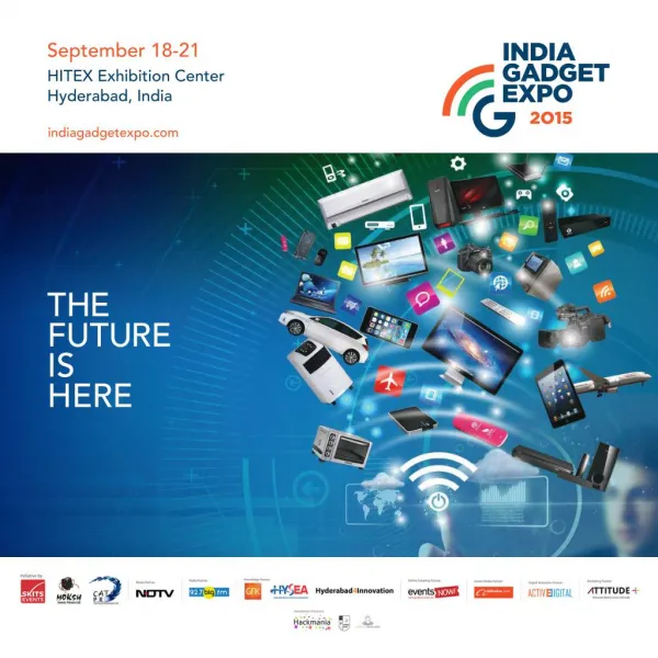 India Gadget Expo 2015 At Hitex Exhibition Centre Will Showcase Innovative Gadgets - EventsNow.Com